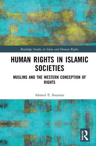 Cover of  Human Rights in Islamic Societies, Muslims and the Western Conception of Rights