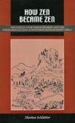 Cover of How Zen Became Zen: The Dispute over Enlightenment and the Formation of Chan Buddhism in Song-Dynasty China
