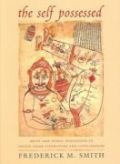 Cover of The Self Possessed: Deity and Spirit Possession in South Asian Literature and Civilization