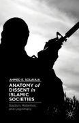 Cover of Anatomy of Dissent in Islamic Societies, Ibadism, Rebellion, and Legitimacy